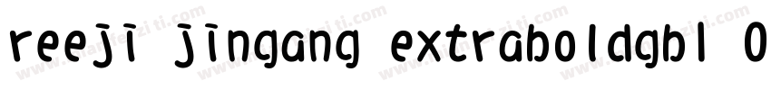 reeji jingang extraboldgb1 0字体字体转换